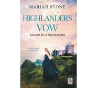 Highlander's Vow: A Scottish Historical Time Travel Romance: 6 (Called by a Highlander)