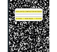 Highlighted Composition Notebook for Beginning Writers: Wide Ruled with Alternating Highlighted Lines