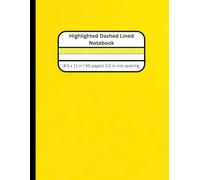 Highlighted Dashed Line Notebook: Highlighted Dashed Line Notebook for Kids or Students with Disabilities | 100 pages | 8.5 X 11 inches | 1/2 inch wide lines
