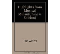 Highlights from Musical Mulan(Chinese Edition)