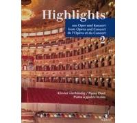 Highlights from Opera and Concert Vol. 2 piano (4 hands) (intermediate) Famous P