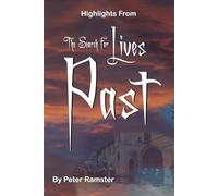 Highlights from The Search for Lives Past