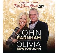 Highlights From Two Strong Hearts Live by John Farnham And Olivia Newton-john