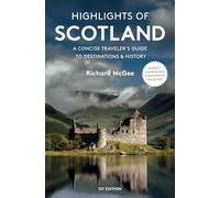 Highlights Of Scotland: A Concise Traveler's Guide to Destinations & History
