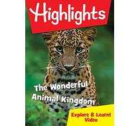 Highlights: The Wonderful Animal Kingdom