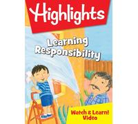 Highlights Watch & Learn!: Learning Responsibility