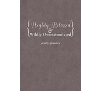 Highly Blessed Yearly Planner: 2026 Monthly & Weekly Christian Agenda
