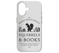 Highly Motivated by Squirrels and Books Case for iPhone 17