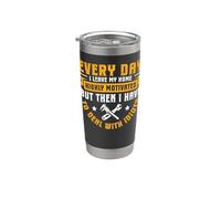 Highly Motivated Then Dealing with Idiots - Toolmaker Stainless Steel Insulated Tumbler