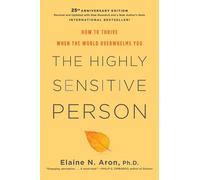 The Highly Sensitive Person by Aron & Elaine N. Phd