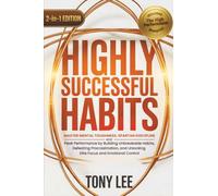 Highly Successful Habits: Master Mental Toughness, Spartan Discipline, and Peak Performance by Building Unbreakable Habits, Defeating Procrastination, ... (The Self-Improvement & Mind-Hacking Series)