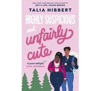 Highly Suspicious and Unfairly Cute : the New York Times bestselling YA romance