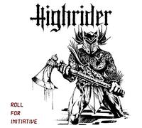 Highrider - Roll For Initiative