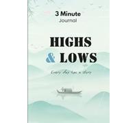 HIGHS & LOWS: Every Day Has a Story