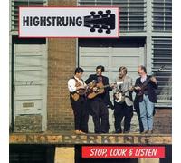 Highstrung - Stop Look & Listen