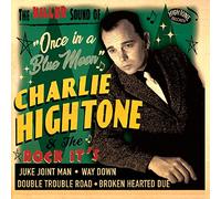 Hightone, Charlie -& the Rock-It'S- - Once in a Blue Moon