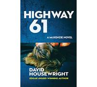Highway 61 (A McKenzie Novel)