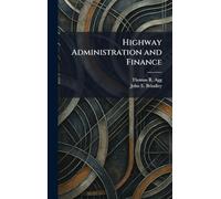 Highway Administration and Finance