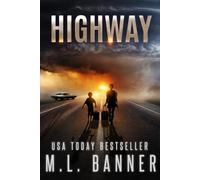 HIGHWAY: An Apocalyptic Thriller: 1
