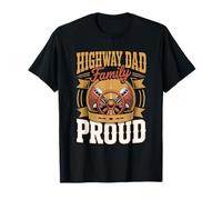 Highway Dad Family Proud Trucker Father T-Shirt