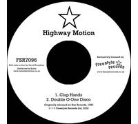 Highway Motion - Clap Hands/Double O One Disco [7" VINYL]