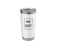 Highway Road Sign No Exit Sign Stainless Steel Insulated Tumbler