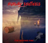 HIGHWAY SENTINELS - WAITING FIRE - CD - J3z