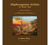 Highwaymen Artists: An Untold Truth