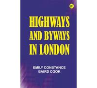 Highways and Byways in London
