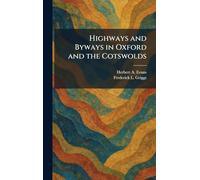 Highways and Byways in Oxford and the Cotswolds