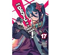 Hiiragi, Akio – The Devil Is a Part-Timer! Vol. 17 – Manga