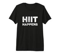 HIIT Happens Premium T-Shirt