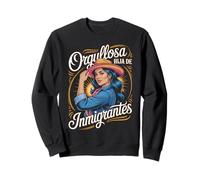 Hija De Inmigrantes Proud Anti Racism Daughter Of Immigrants Sweatshirt