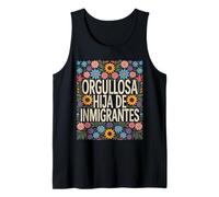 Hija De Inmigrantes Proud Anti Racism Daughter Of Immigrants Tank Top