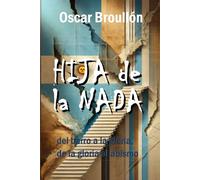 Hija de la nada: del barro a la gloria, de la gloria al abismo