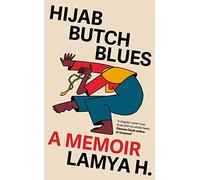 Hijab Butch Blues : A Memoir