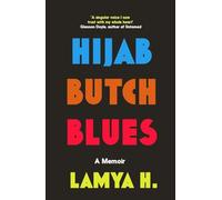 Hijab Butch Blues: A Memoir - Paperback NEW H, Lamya 01/07/2024