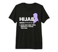 Hijab Does Not Hide Your Identity - Inspiring Muslim Women Premium T-Shirt