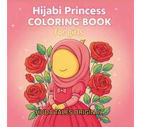 Hijabi Princess Coloring Book for Girls Ages 4-6: Adorable Islamic Princess Designs with Simple, Bold Coloring Pages