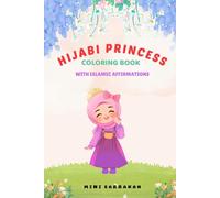 Hijabi Princess Coloring Book: With Islamic Affirmations
