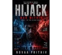 HIJACK : WAR WITHIN: A High Stakes Sci Fi Thriller Where Humanity Faces an Invisible War (HIJACK Series)
