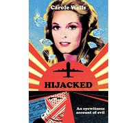 Hijacked: An Eyewitness Account of Evil