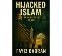 Hijacked Islam: How Elites Monetized Faith and Silenced the Poor