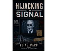 Hijacking the Signal