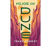 Hijos de Dune / Children of Dune: 3 (LAS CRÓNICAS DE DUNE)