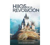 Hijos de la Revolución (Canciones para el fin del mundo)