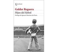 Hijos del fútbol: Prólogo de Ignacio Martínez de Pisón (Los Tres Mundos)