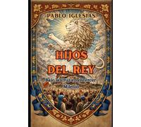 HIJOS DEL REY: Bajo la Cruz en el Tercer Milenio