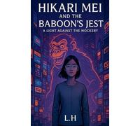 Hikari Mei and the Baboon's Jest