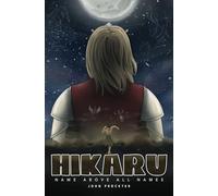 Hikaru: Name above all names